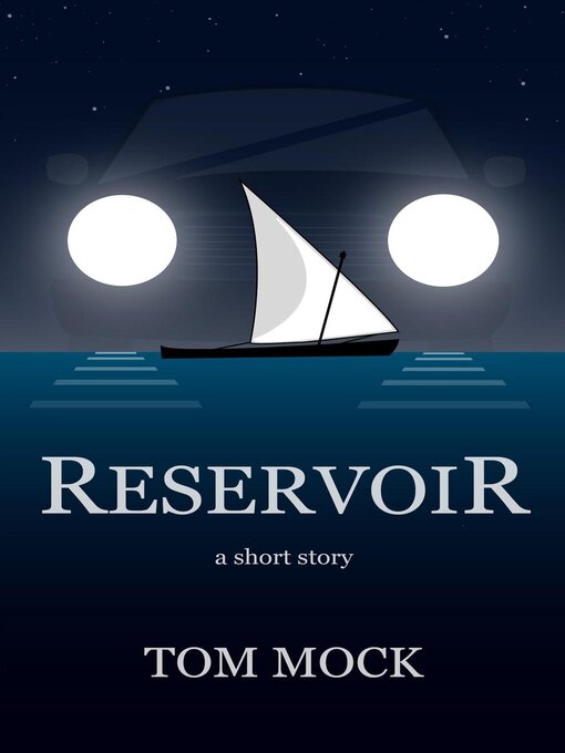 Title details for Reservoir by Tom Mock - Available